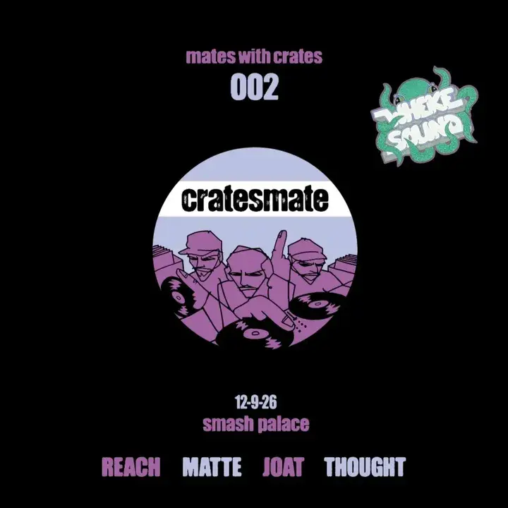 Mates with Crates 002 - Sat, 12 September..